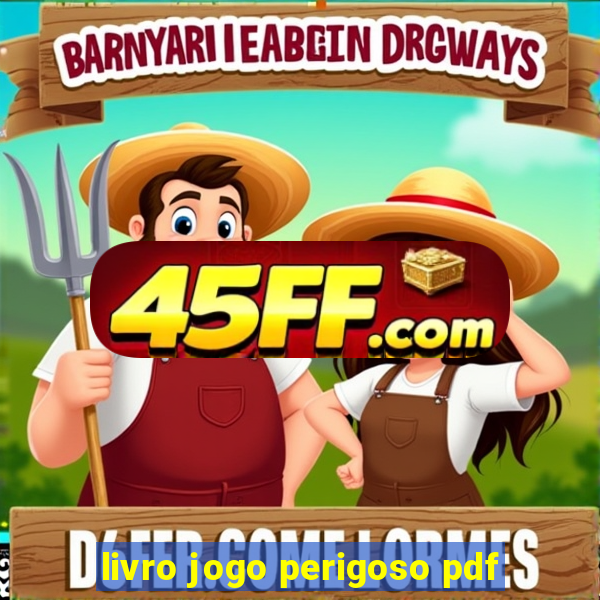 livro jogo perigoso pdf